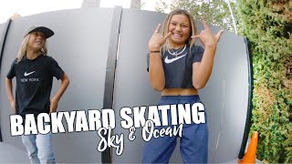 BACKYARD SKATING at LETICIA BUFONIS  Sky amp Ocean Vlogs [upl. by Fanchette]