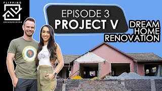 Dream Home Renovation  Project V  Episode 3 [upl. by Mcdade]