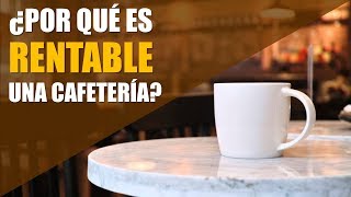 Por Que Es Rentable Un Negocio de Cafetería  Tips EMCEBAR [upl. by Marilee]