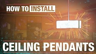 How To Install Ceiling Pendants [upl. by Losiram915]