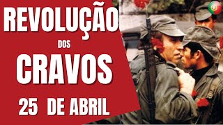 REVOLUÇÃO DE 25 DE ABRIL  REVOLUÇÃO DOS CRAVOS EM PORTUGAL [upl. by Kolk]