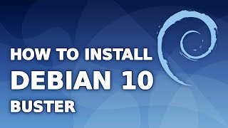 How to Install Debian 10 Buster [upl. by Hollister683]