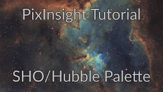 PixInsight Processing Tutorial SHOHubble Palette [upl. by Notnerb]