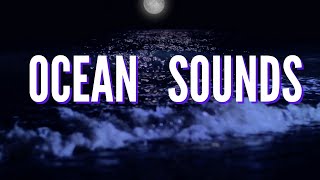 Night OCEAN WAVES Sounds for Relaxation and Deep Sleep 3 HOURS [upl. by Eardna]