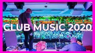 The Best CLUB MUSIC MIX 2020 🔥 [upl. by Lledyl]