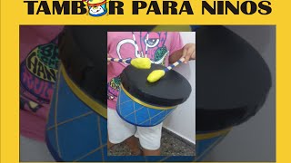 COMO HACER UN TAMBOR PARA NIÑOS [upl. by Easlehc]