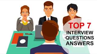 TOP 7 Interview Questions and Answers PASS GUARANTEED [upl. by Gunter578]