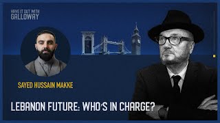 Have It Out With Galloway Episode 44 Lebanons Future Whos In Charge [upl. by Kcirdek]