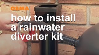 How to install an OSMA rainwater diverter kit  OSMA Rainwater [upl. by Calica]