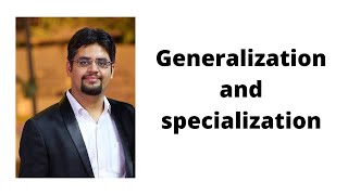 13 Generalization and specialization [upl. by Ahsemit402]