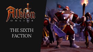 Albion Online  The Sixth Faction [upl. by Leahcimed]