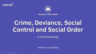 Crime Deviance Social Control and Social Order  A Level Sociology [upl. by Rosemary]