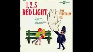 1910 Fruitgum Company  1 2 3 Red Light [upl. by Kamal803]