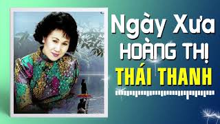 NGÀY XƯA HOÀNG THỊ  THÁI THANH PHẠM DUY [upl. by Desireah]