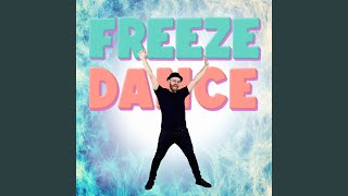 Freeze Dance [upl. by Adnyl]