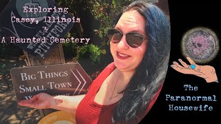 Exploring Casey Illinois and A Haunted Cemetery [upl. by Rellek]