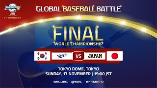 Korea v Japan  WBSC 2019 Premier12 Championship Game [upl. by Nylecaj]