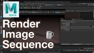 Render Image Sequence Maya Tutorial [upl. by Camfort]