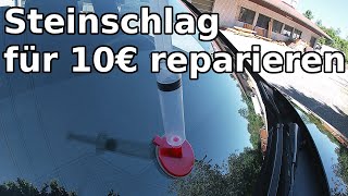 Steinschlag in der Scheibe für 10€ selber reparieren  Steinschlagreparatur [upl. by Annav]