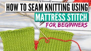 How to do the mattress stitch  Seaming knitting the easy way [upl. by Thanos]