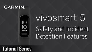 Tutorial – Vivosmart 5 Getting Started  Safety and Incident Detection Features [upl. by Seagraves]