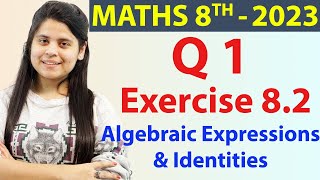 Q1  Ex 82 Algebraic Expressions amp Identities  NCERT Maths Class 8  Ch 8 New Syllabus CBSE 2023 [upl. by Ainevul]