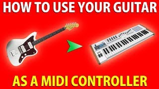 🎸 How to use your GUITAR as a MIDI CONTROLLER 🎹 [upl. by Budde]