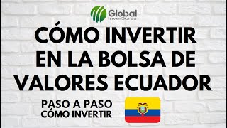 📢 Cómo Invertir en la Bolsa de Valores Ecuador 🇪🇨  Aprende a Invertir desde cero BolsaEcuador [upl. by Klotz]