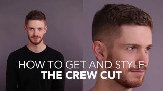 How to Cut and Style The Crew Cut [upl. by Toma]