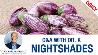 Nightshades  Autoimmune Disease amp Eating Foods From The Solanaceae Family [upl. by Kenlay]