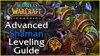 Classic WoW Advanced Shaman Leveling Guide [upl. by Fionna454]