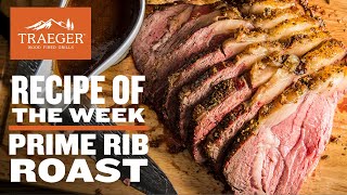 Traeger Prime Rib Roast Recipe  Traeger Grills [upl. by Quirita127]