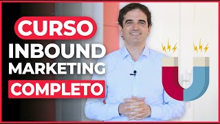 Curso de Inbound Marketing Completo  Crea tu Estrategia Paso a Paso [upl. by Aikaj]