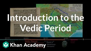 Introduction to the Vedic Period  World History  Khan Academy [upl. by Lulu]