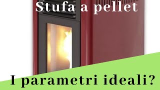 I parametri ideali di ogni stufa a PELLET [upl. by Asiela]