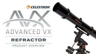 Celestron Advanced VX Refractor Product Overview [upl. by Aneej400]