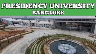 PRESIDENCY UNIVERSITY Bangalore  Campus Tour 2021 [upl. by Hartill585]