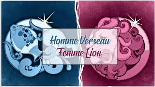 Homme Verseaux ♒ Femme Lion ♌  Compatibilité Amoureuse [upl. by Ailana]