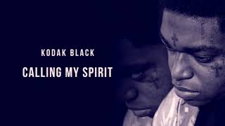 Kodak Black  Calling My Spirit Slowed [upl. by Ahc]