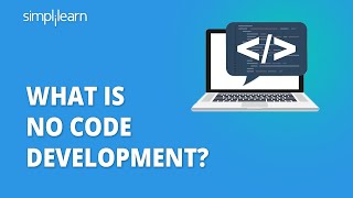 What Is No Code Development  Low CodeNo Code Development Revolution  Simplilearn [upl. by Katuscha157]