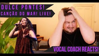 Vocal Coach Reacts Dulce Pontes Canção do Mar Live [upl. by Nnep278]