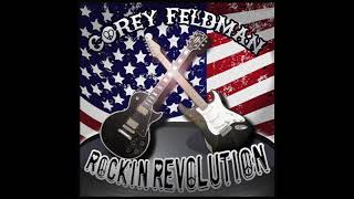 COREY FELDMANS ROCKIN REVOLUTION [upl. by Cinom]