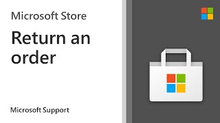 How to return a Microsoft Store order  Microsoft [upl. by Beckman475]