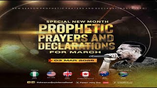 MARCH SPECIAL NEW MONTH PROPHETIC PRAYERS  DAY 1  NSPPD  3RD MARCH 2025 [upl. by Deyas]