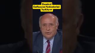 Demirel Enflasyon Nedenlerini Açıklıyor [upl. by Giglio]