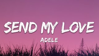 Adele  Send My Lovelyrics [upl. by Amaty]