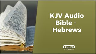 KJV Audio Bible  Hebrews [upl. by Lennahs]