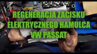 Regeneracja zacisku elektrycznego hamulca ręcznego vw passat [upl. by Catima]