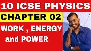 Class 10 ICSE PHYSICS WORK  POWER and ENERGY  WorkPower and Energy [upl. by Schonthal264]