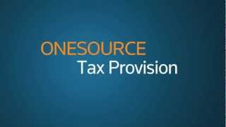 ONESOURCE Tax Provision Solution Overview [upl. by Sirovaj880]